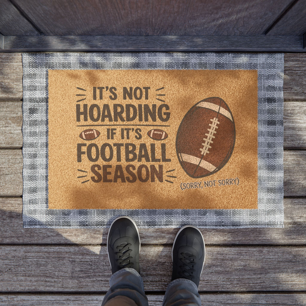 Football Season Doormat – "It's Not Hoarding If It's Football Season" Welcome Mat