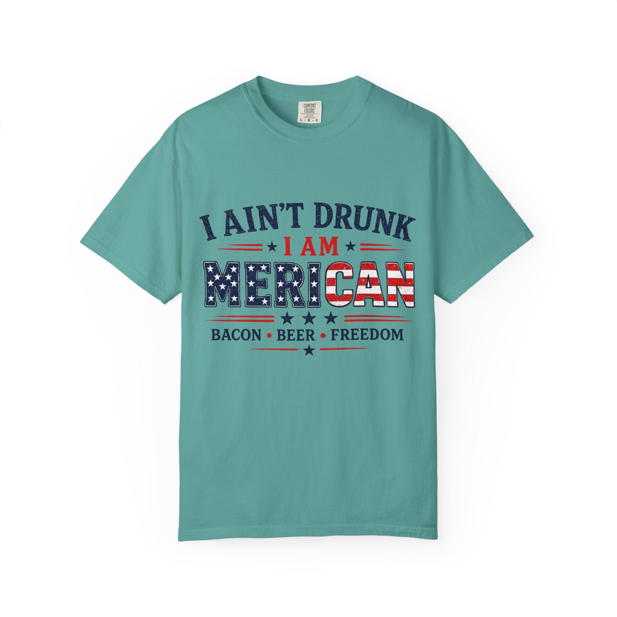 I Ain't Drunk I Am MERICAN T-shirt | American Flag Typography, Bacon Beer Freedom