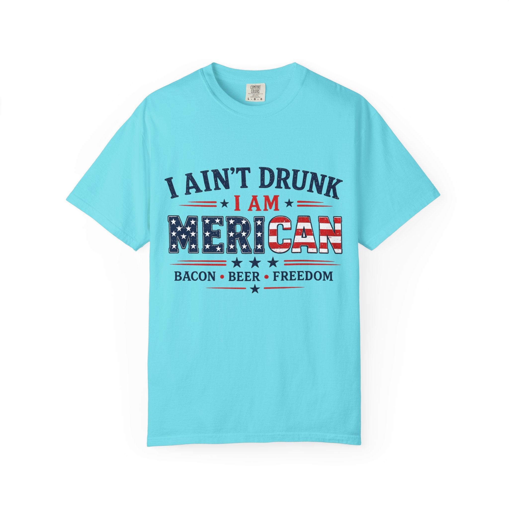 I Ain't Drunk I Am MERICAN T-shirt | American Flag Typography, Bacon Beer Freedom