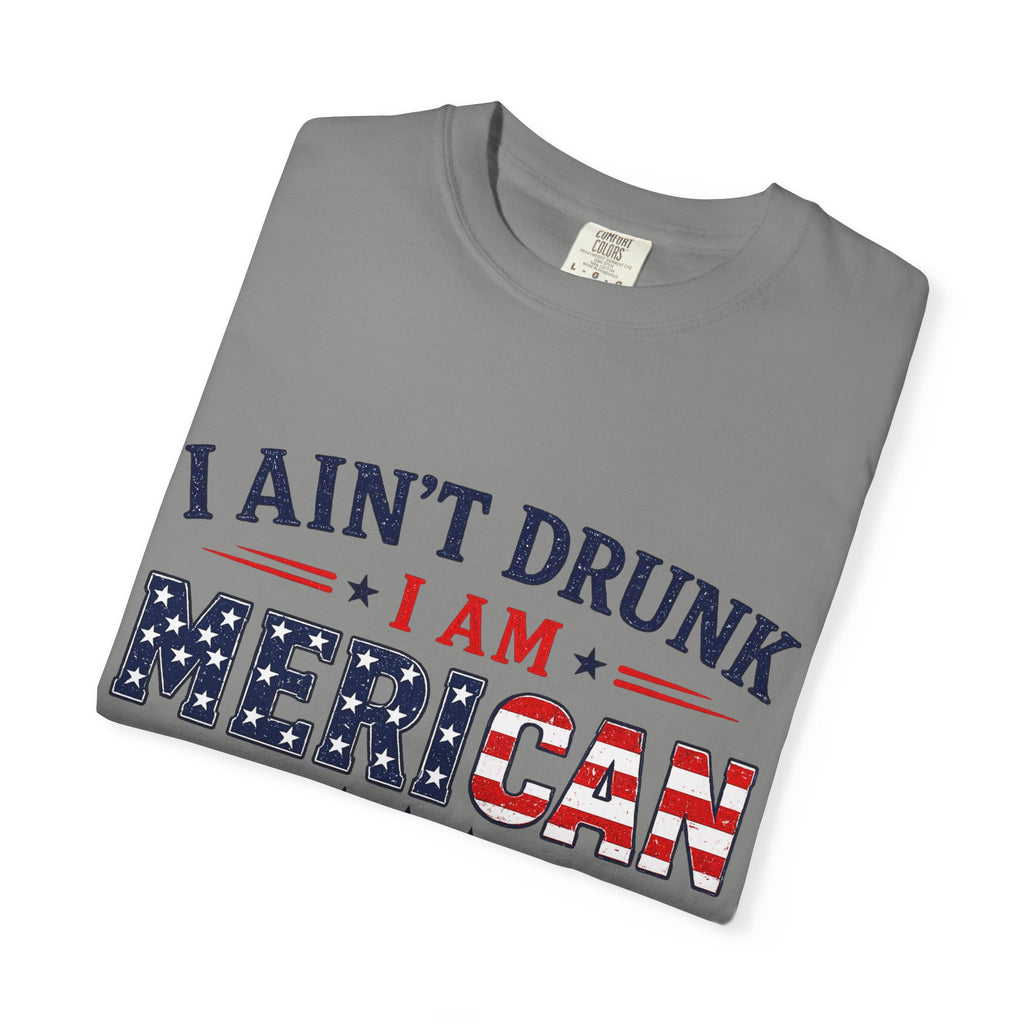 I Ain't Drunk I Am MERICAN T-shirt | American Flag Typography, Bacon Beer Freedom