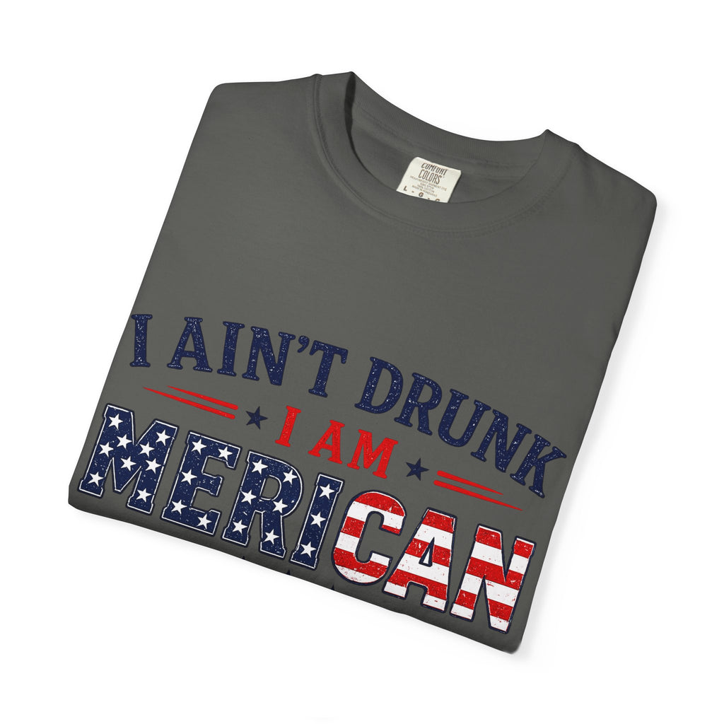I Ain't Drunk I Am MERICAN T-shirt | American Flag Typography, Bacon Beer Freedom