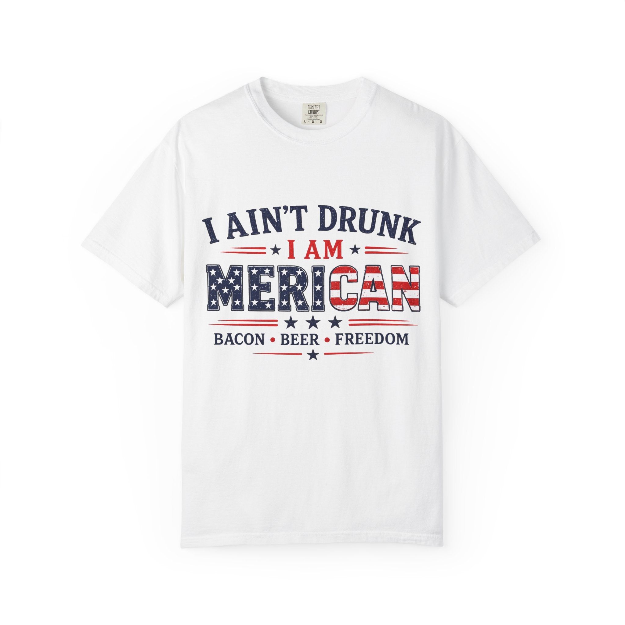 I Ain't Drunk I Am MERICAN T-shirt | American Flag Typography, Bacon Beer Freedom